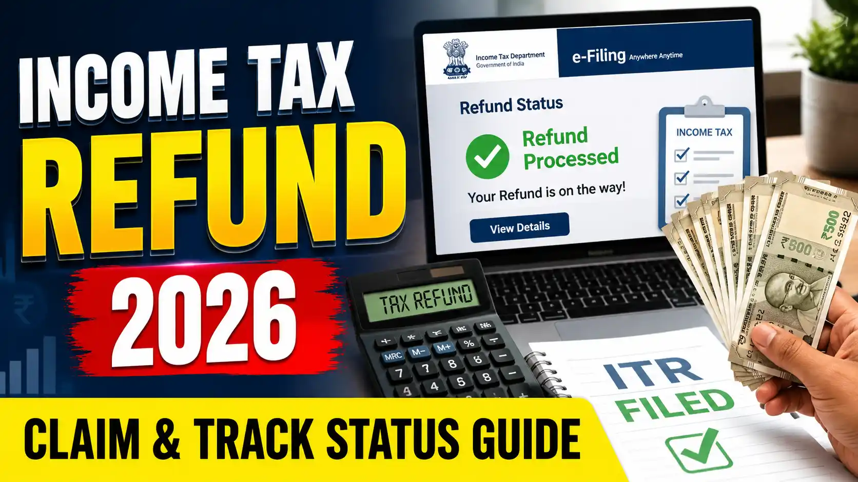 Income Tax Refund 2026: Claim & Track Status Guide